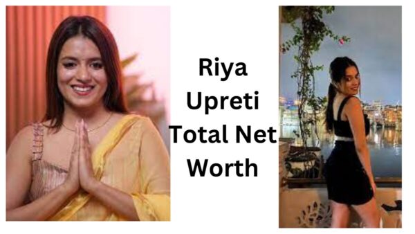 Riya-Upretis-Total-Net-Worth